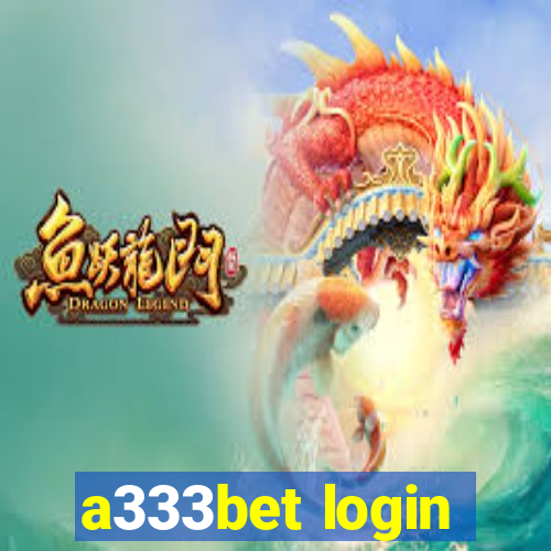 a333bet login